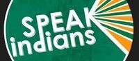 Speak Indians